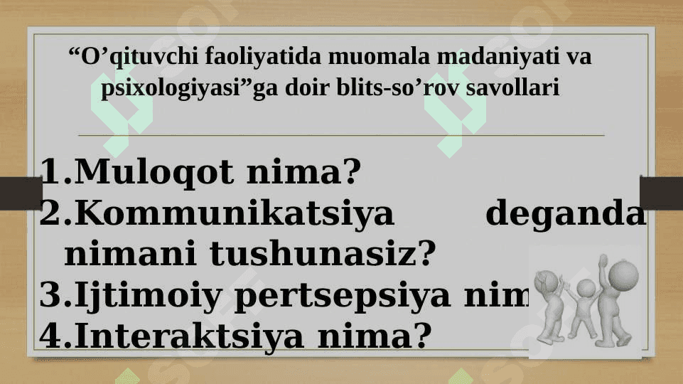 O'qituvchining psixologik va pedagogik xususiyatlari 4