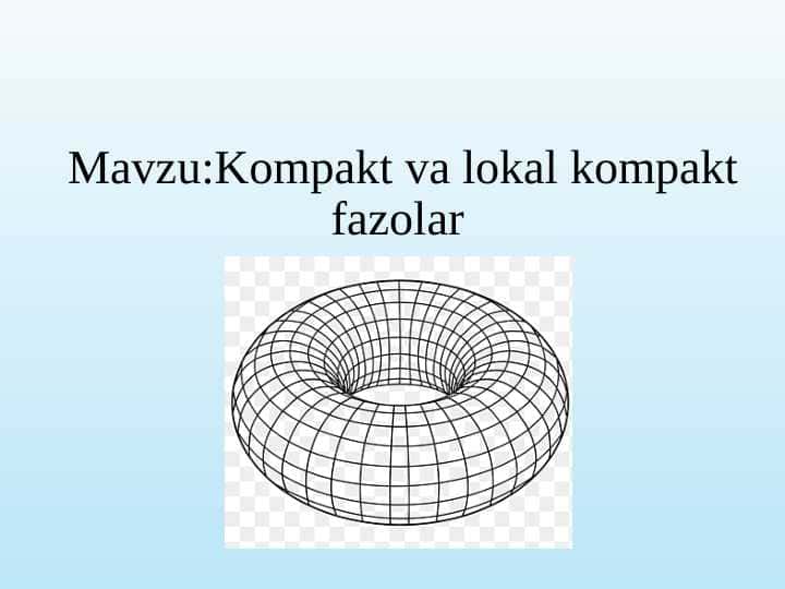 Kompakt va lokal kompakt fazolar