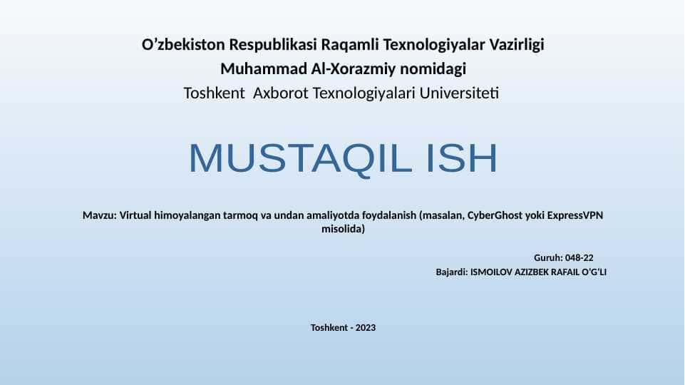 Virtual himoyalangan tarmoq va undan amaliyotda foydalanish (masalan, CyberGhost yoki ExpressVPN misolida).pptx
