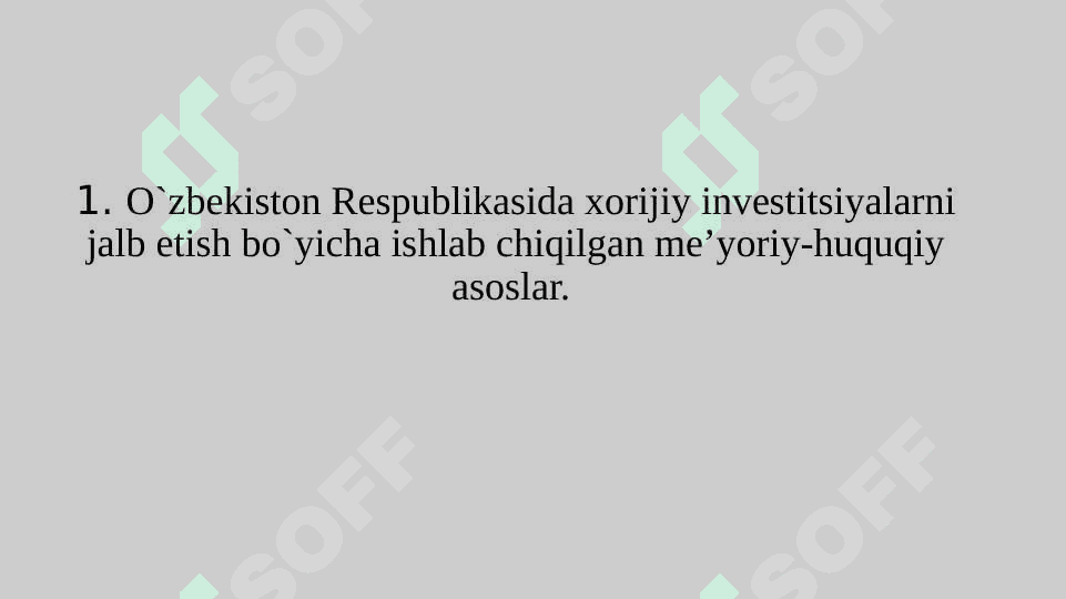 Xorijiy investorlar xuquqiy holatining o’ziga xos xususiyatlari 2