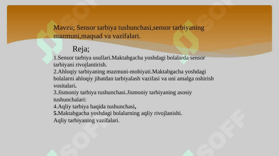 Sensor tarbiya tushunchasi,sensor tarbiyaning mazmuni,maqsad va vazifalari. 2
