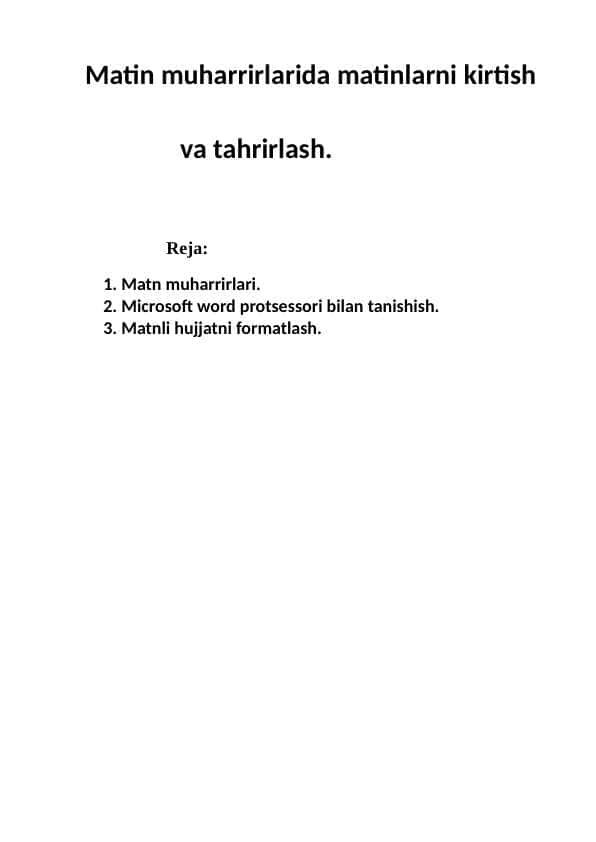 Matin muharrirlarida matinlarni kirtish                    va tahrirlash.