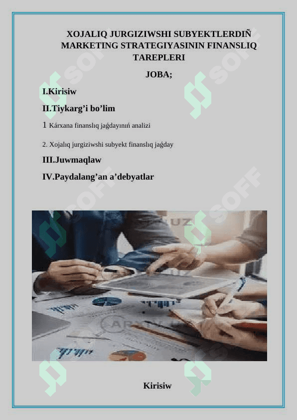 XOJALIQ JURGIZIWSHI SUBYEKTLERDIÑ MARKETING STRATEGIYASININ FINANSLIQ TAREPLERI 2