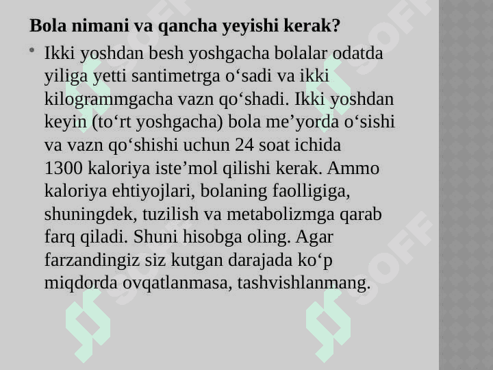 Toʻgʻri ovqatlanish – insonning keyingi hayoti davomida paydo boʻlishi mumkin boʻlgan semirish, diabet, yurak va qontomir kasalliklari kabi sogʻliq bilan bogʻliq muammolarining oldini olishda eng ahamiyatli jarayondir 3