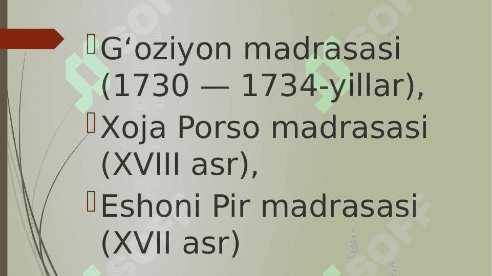 G’oziyon va Xoja Porso madrasalari 30.pptx 2