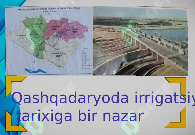 Qashqadaryo vohasining sug‘orilish tarixi 3