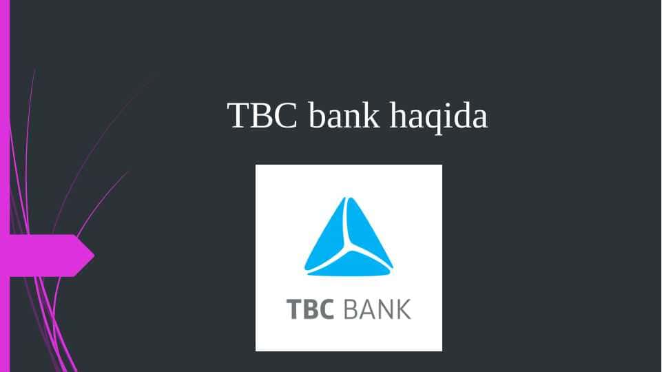 TBC bank haqida