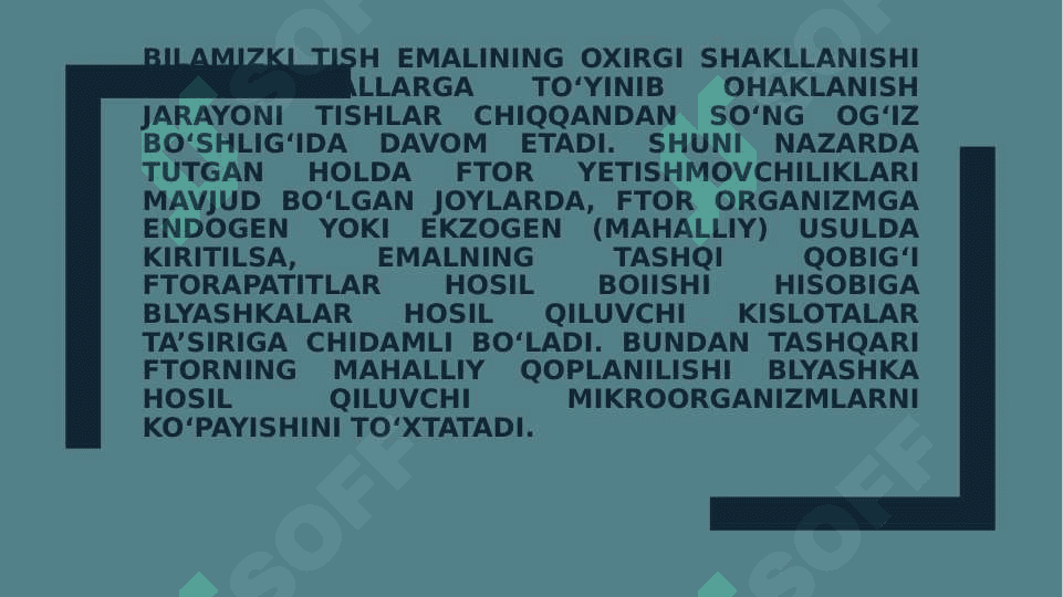 Karies profilaktikasida ftor saqlovchi birikmalarning ahamiyati 2