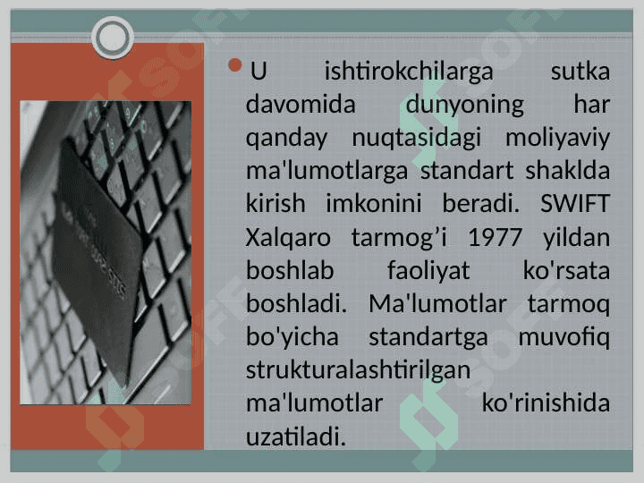 Butun jahon banklararo ma’lumot almashiah SWIFT tizimi 7