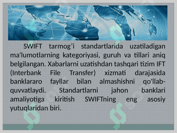 Butun jahon banklararo ma’lumot almashiah SWIFT tizimi 8