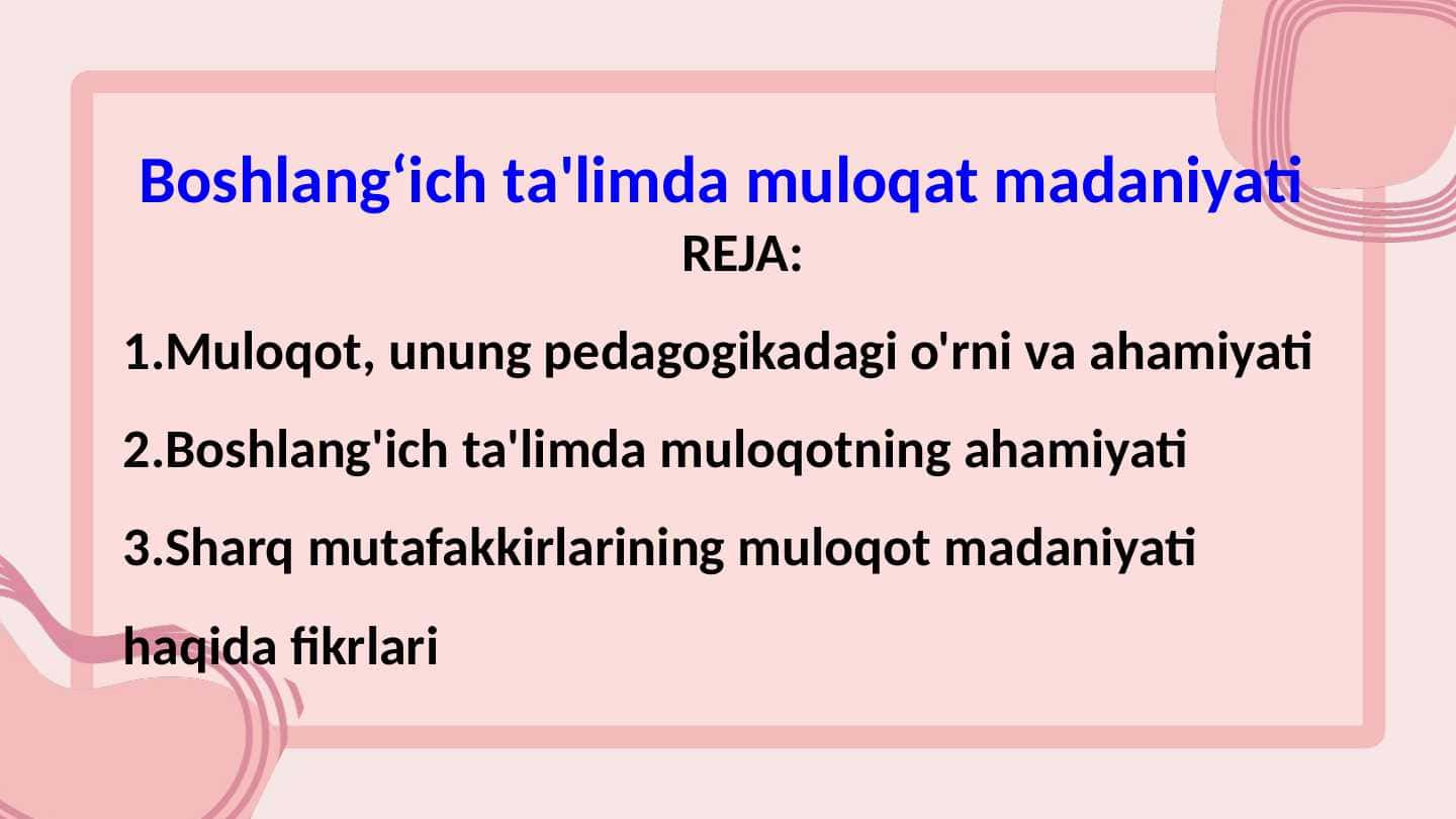 Boshlangʻich taʼlimda muloqot madaniyati