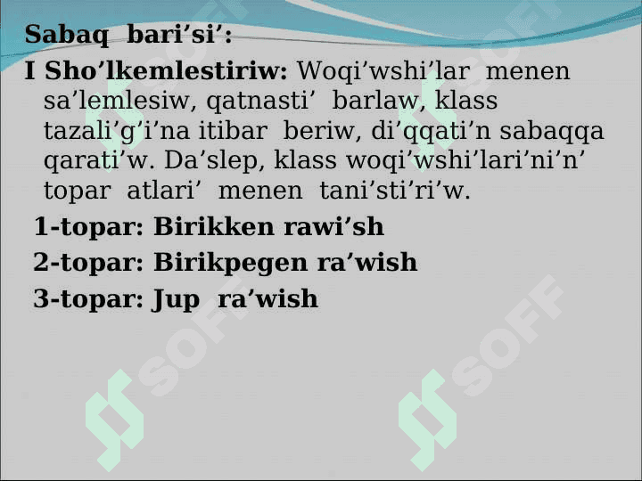 Ra’wishtin’  ma’nisine  qaray  tu’rleri.                   Waqi’t  ra’wishi. 5