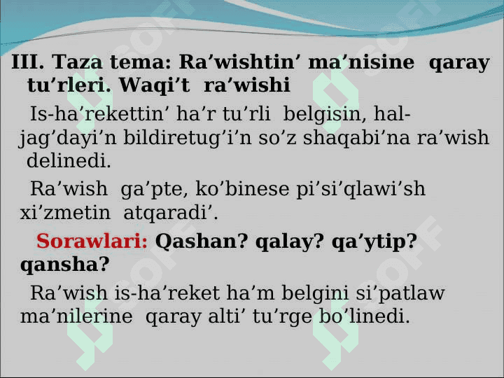 Ra’wishtin’  ma’nisine  qaray  tu’rleri.                   Waqi’t  ra’wishi. 8