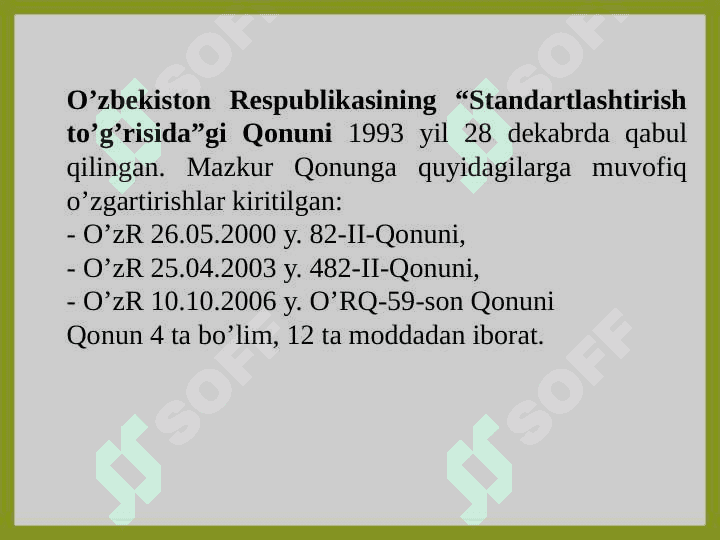 O'ZBEKISTON RESPUBLIKASINING _STANDARTLASHTIRISH TO'G'RISIDA_GI QONUNI 2