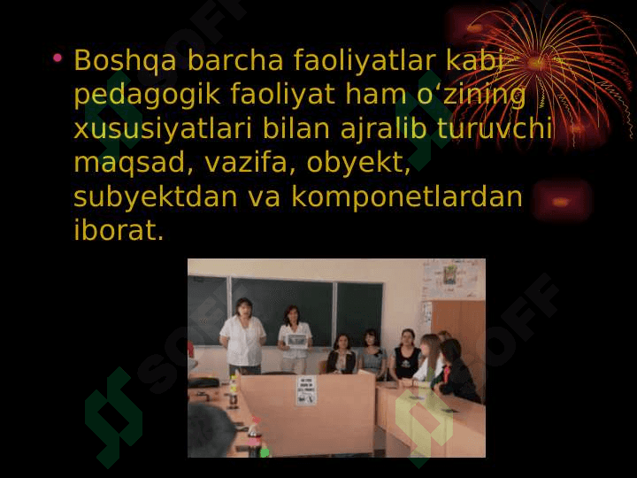 Pedagogik faoliyat maqsadi va uning o'ziga xosligi 3