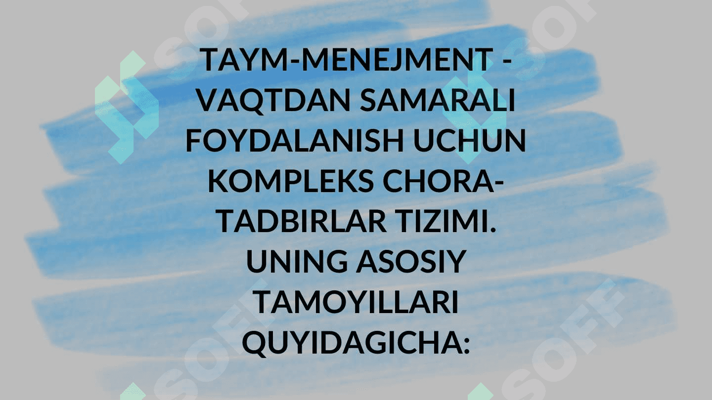 TAYM-MENEJMENTNI TASHKIL ETISH VA UNING ASOSIY TAMOYILLARI 2