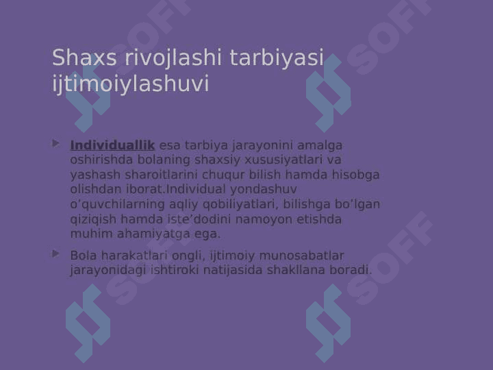 Shaxs rivojlashi tarbiyasi ijtimoiylashuvi 4
