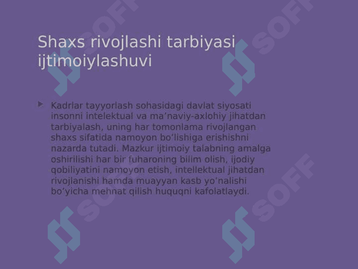 Shaxs rivojlashi tarbiyasi ijtimoiylashuvi 6