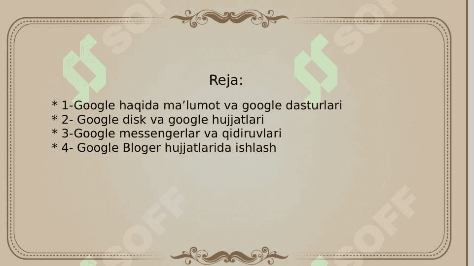 Web muhitida Google apps(Google disk,Google hujjatlar,Google taqvim, Google hangouts,(messenger),Google Bloge hujjatlarda ishlash. 2