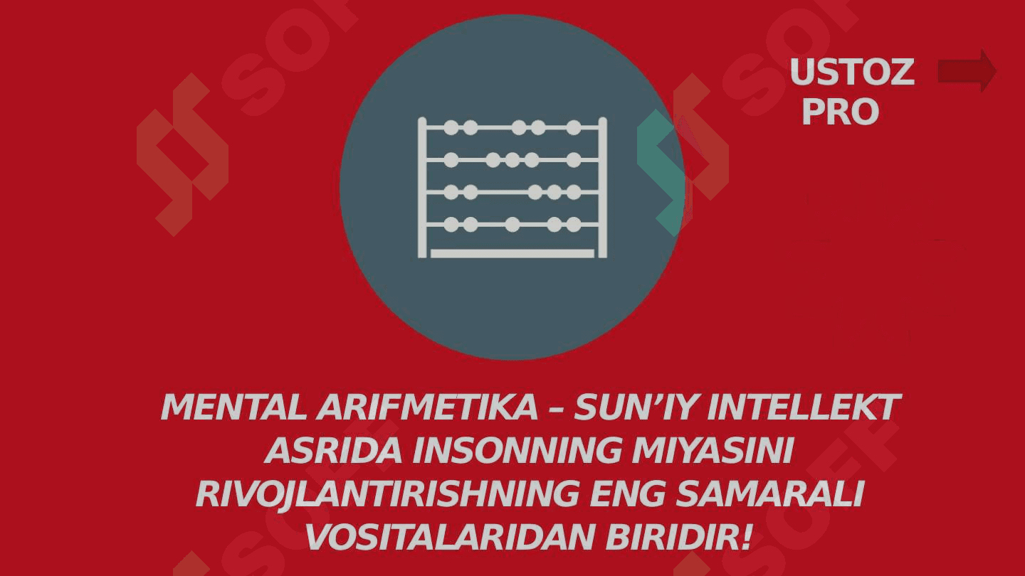 MENTAL ARIFMETIKA SIZ VA FARZANDINGIZ UCHUN MUHIM. CHUNKI… 6