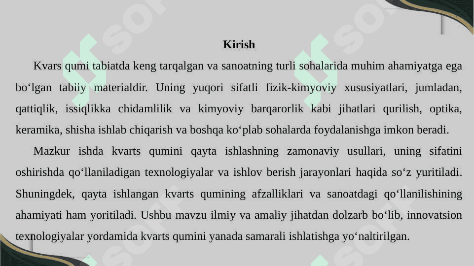 Kvars qumiga ishlov berish. 2