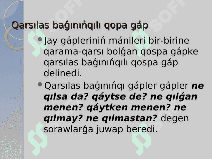 Shárt hám qarsılas baǵınıńqılı qospa gápler 4