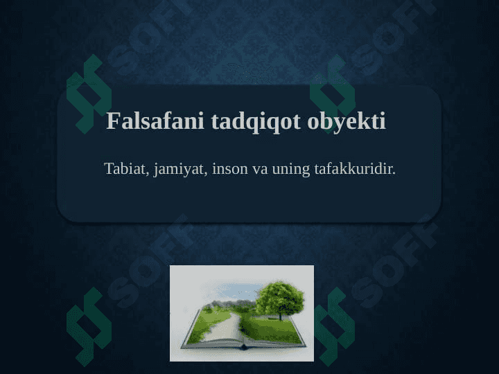 Falsafaning predmeti, asosiy muammolari va vazifalari 6