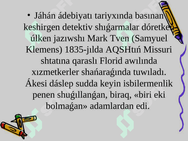 Mark Tven ómiri hám dóretiwshiligi 4