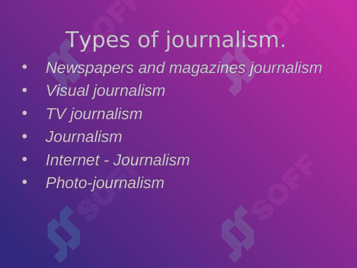 My future profession - is the  JOURNALIST 6