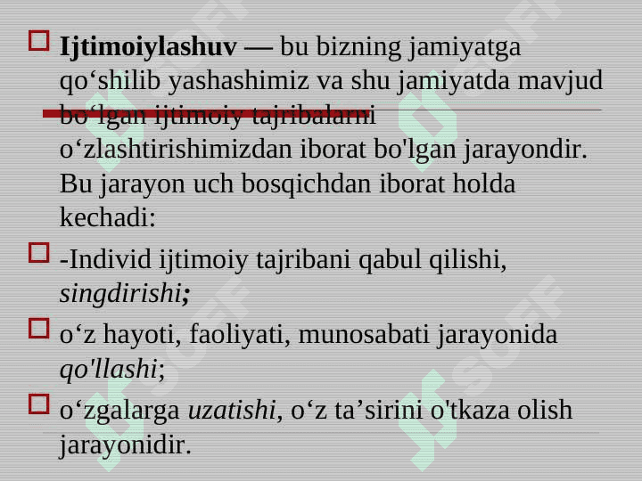 SHAXS IJTIMOIYLASHUVI VA IJTIMOIY HULQ-ATVOR. 7