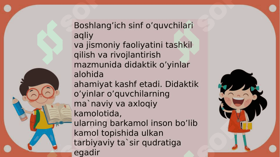 Sinfdan tashqari mashg‘ulotlarda didaktik o‘yinlarning ahamiyati, mazmuni va ulardan foydalanish usullari 3