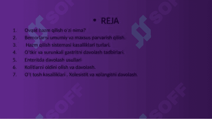 MAVZU: OVQAT HAZM QILISH KASALLIKLARI BILAN OG‘RIGAN BEMORLARNI PARVARISH QILISH VA DAVOLASH. 2