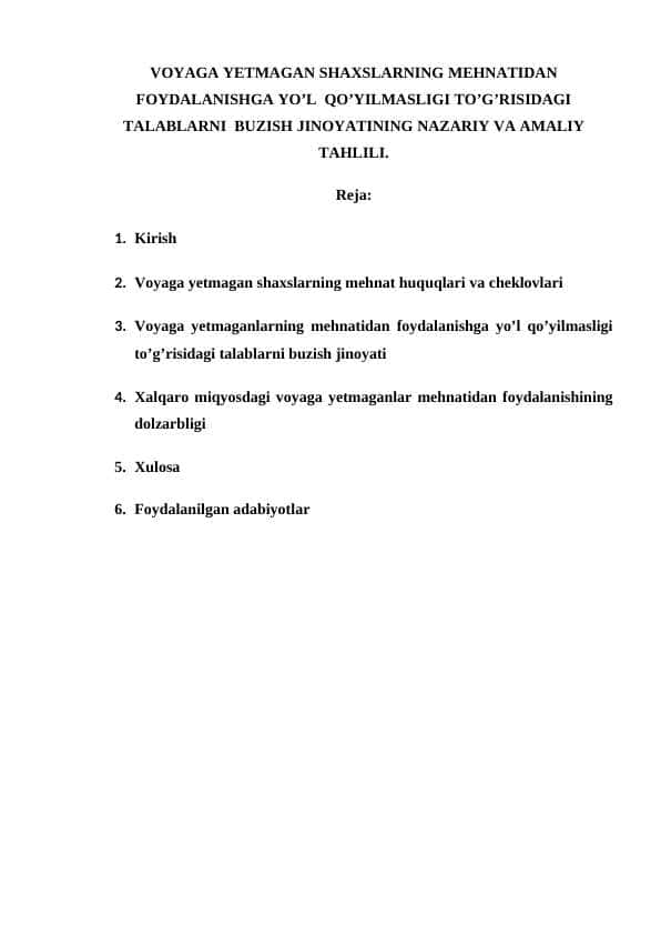 VOYAGA YETMAGAN SHAXSLARNING MEHNATIDAN FOYDALANISHGA YO’L  QO’YILMASLIGI TO’G’RISIDAGI TALABLARNI  BUZISH JINOYATINING NAZARIY VA AMALIY TAHLILI.