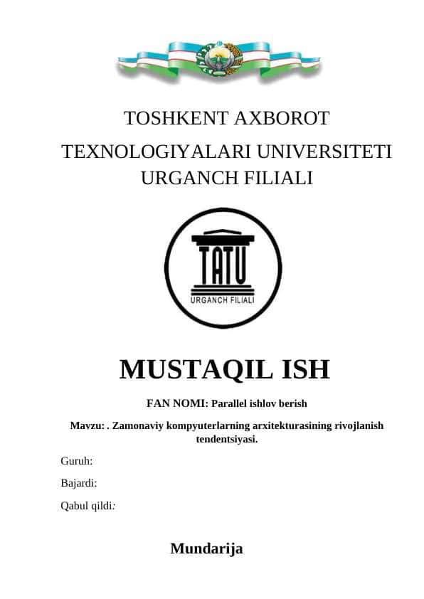 Parallel ishlov berish_Zamonaviy kompyuterlarning arxitekturasining rivojlanish tendentsiyasi.