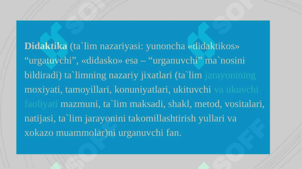 Didaktika ta’lim nazariyasi sifatida. Ta’lim paradigmalari 3