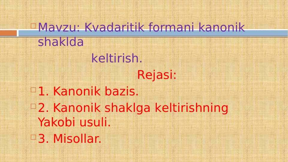 Kvadaritik formani kanonik kеltirish.