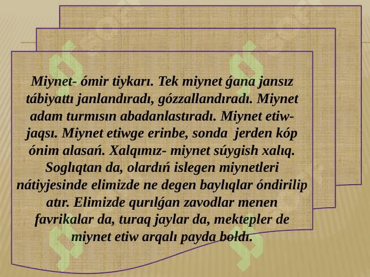 «Miynet túbi-ráxát». Nawrız Japaqovtıń ómiri hám dóretiwshiligi (1914-1975) «Miynetim» qosıǵı 3