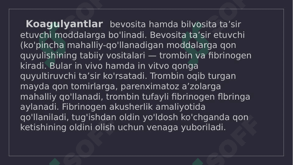 Qon ivishiga ta'sir qiluvchi vositalar 7