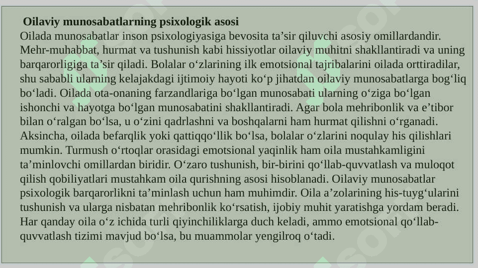 1. Oiladagi emotsional munosabatlar xarakteri. 2. Islomda oilaviy munosabatlar masalalari. 3. Oila va oilaviy konsultatsiya. 4