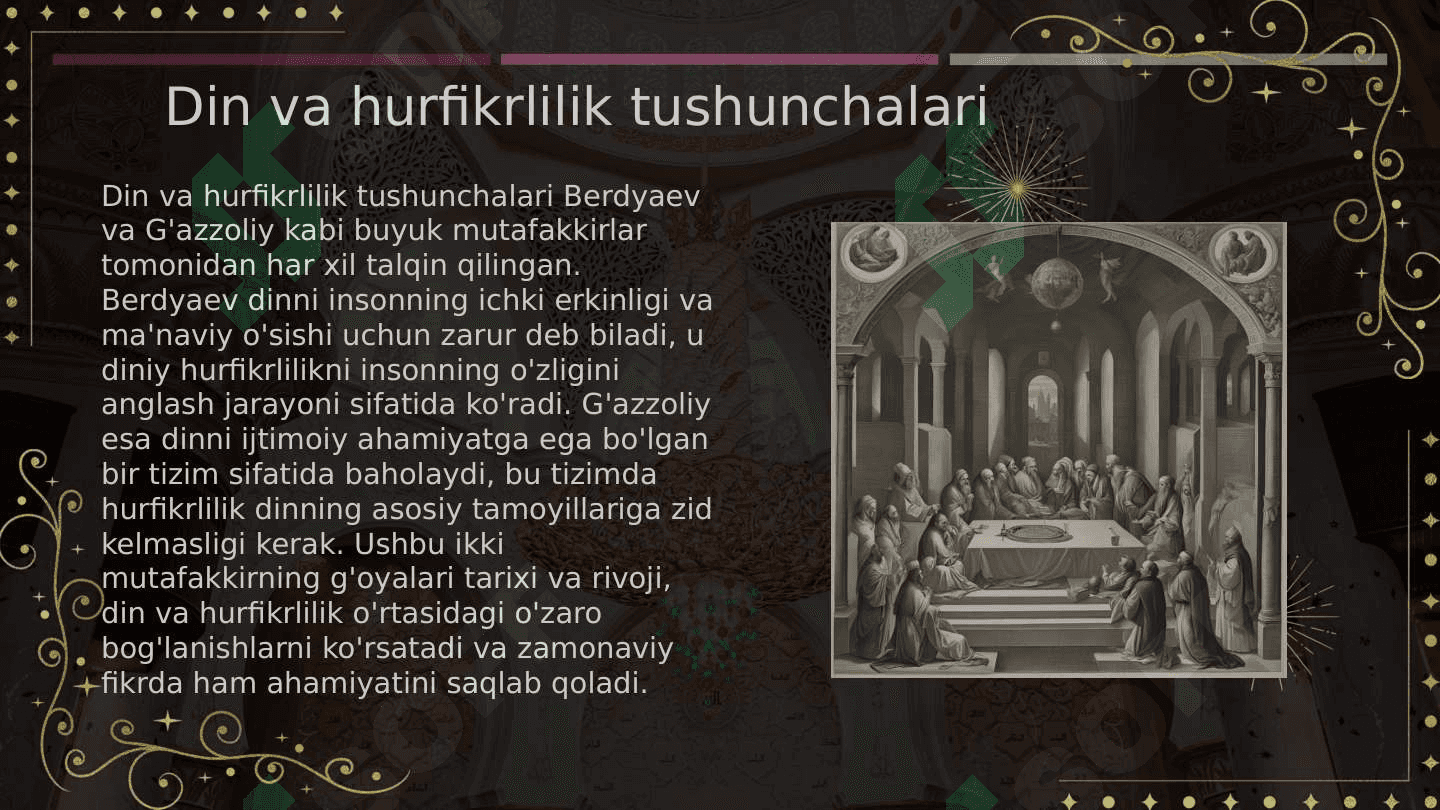 Din va hurfikrlilik "  (Berdyaevning diniy hurfikrlilik haqidagi g'oyalarini G'azzoliy g'oyalari bilan qiyoslash) 3
