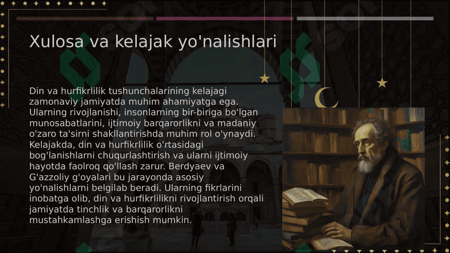 Din va hurfikrlilik "  (Berdyaevning diniy hurfikrlilik haqidagi g'oyalarini G'azzoliy g'oyalari bilan qiyoslash) 8