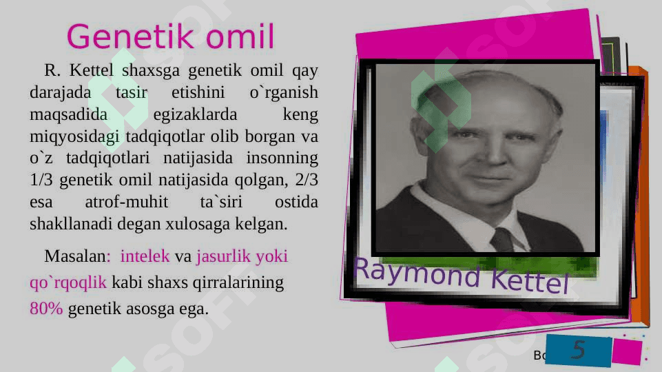 Psixologiyada shaxs va uning shakllanishiga ta'sir qiluvchi omillar. 5