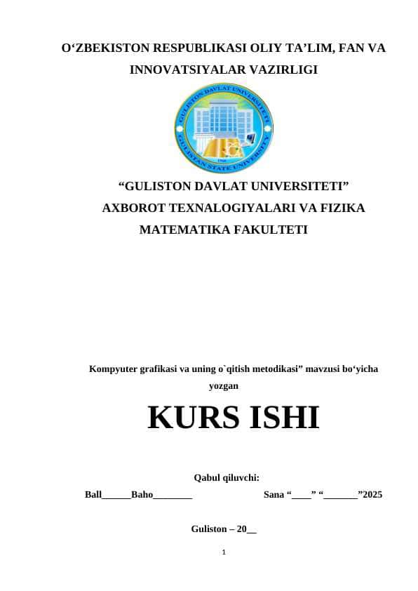 Kompyuter grafikasi va uning o`qitish metodikasi” mavzusi bo‘yicha yozgan