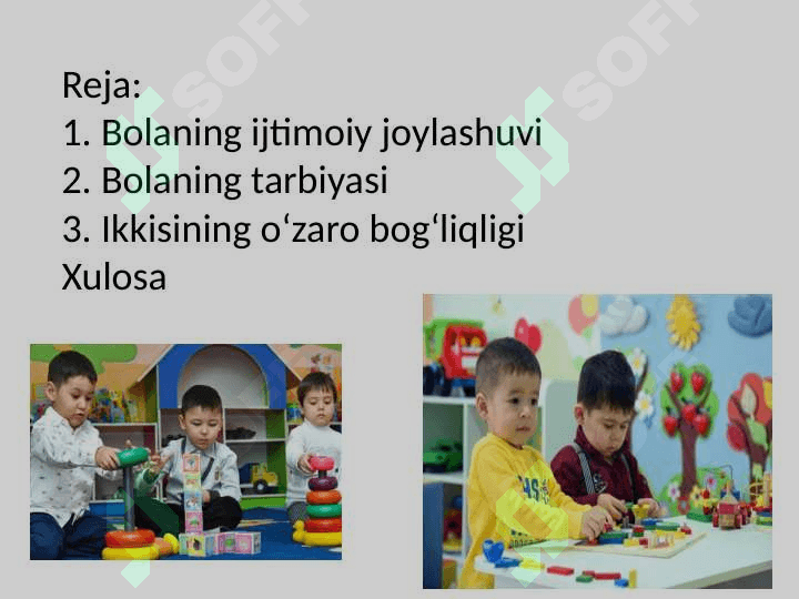 Bolaning ijtimoiy joylashuvi va tarbiya 2