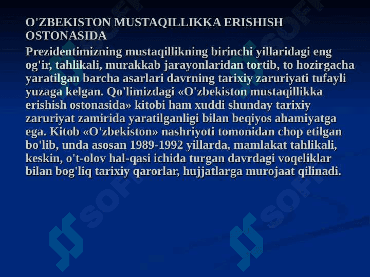 O’ZBEKISTON MUSTAQILLIKKA ERISHISH OSTONASIDA . 2