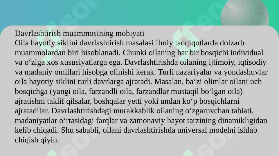 Oila xayotiy siklining davrlashtirish muammosi.  Mutafakkirlarninh oila haqidagi qarashlari 6