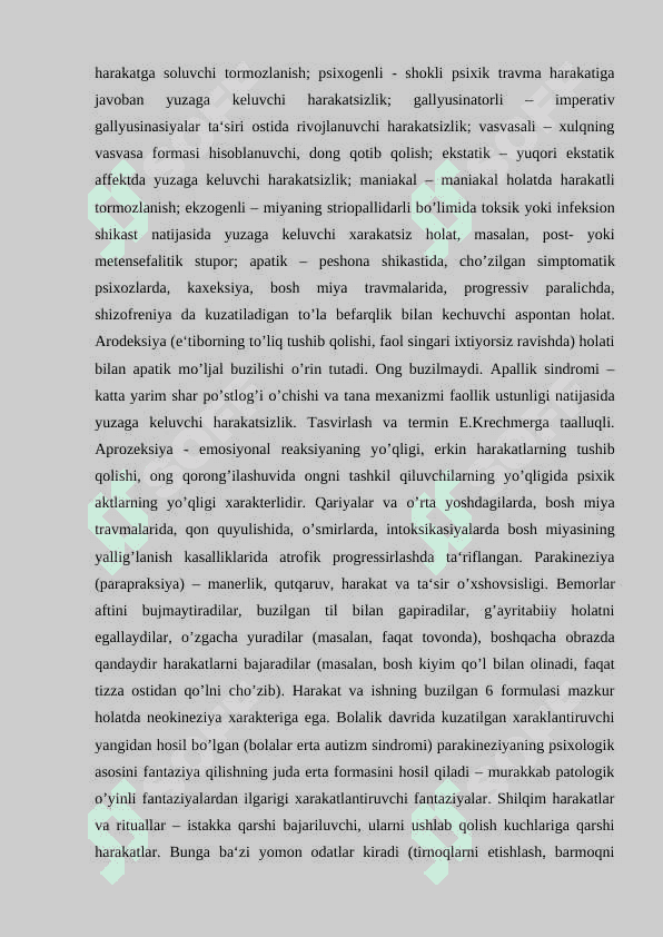 ICHKI REGULYASIYASI BUZILISHLARI. HARAKAT, IRODA VA MAYL BUZILISHLARI 5