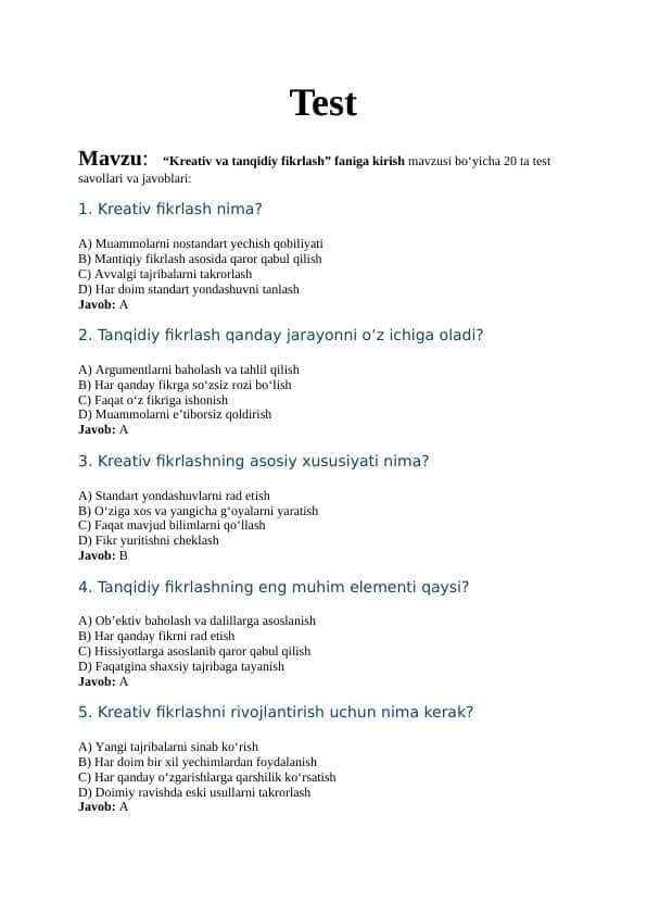 Mavzu:    “Kreativ va tanqidiy fikrlash” faniga kirish mavzusi bo‘yicha 20 ta test savollari va javoblari:
