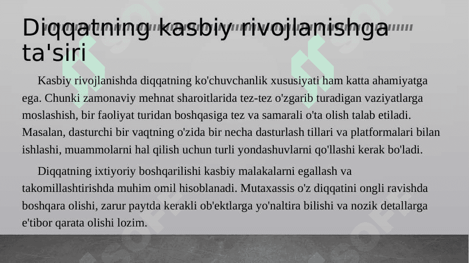 Kasbiy rivojlanishda  diqqat xususiyatlarining oʻrni 4