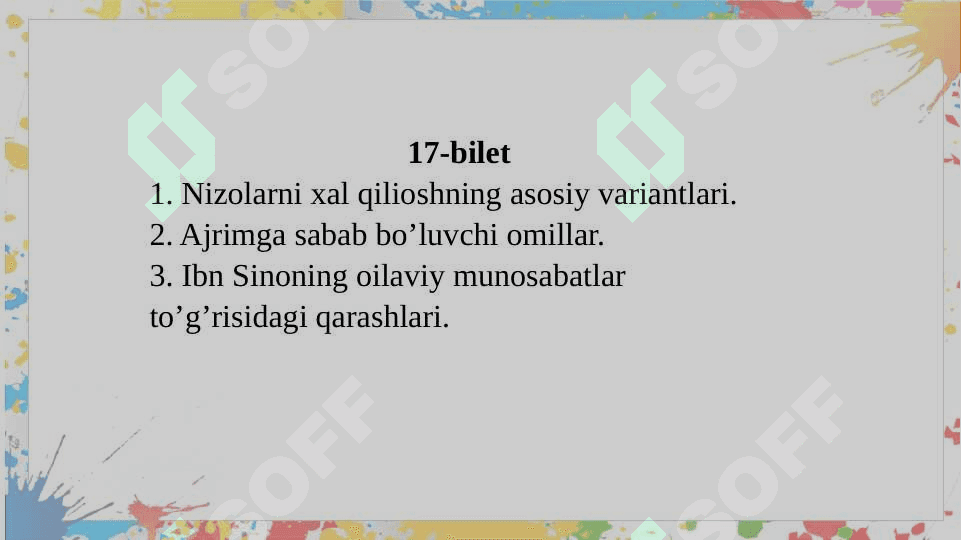 Nizolarni xal qilioshning asosiy variantlari.  Ajrimga sabab bo’luvchi omillar. Ibn Sinoning oilaviy munosabatlar to’g’risidagi qarashlari. 2
